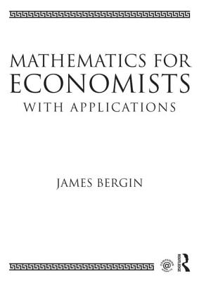 Mathematics for Economists with Applications