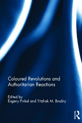 Coloured Revolutions and Authoritarian Reactions