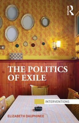 The Politics of Exile