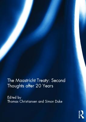 The Maastricht Treaty: Second Thoughts after 20 Years