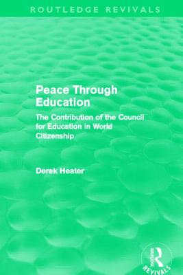 Peace Through Education (Routledge Revivals)