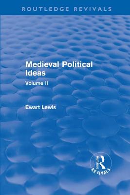 Medieval Political Ideas (Routledge Revivals)