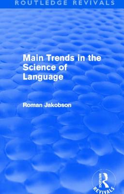 Main Trends in the Science of Language (Routledge Revivals)