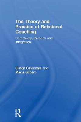 The Theory and Practice of Relational Coaching