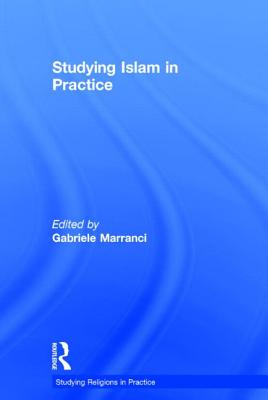 Studying Islam in Practice