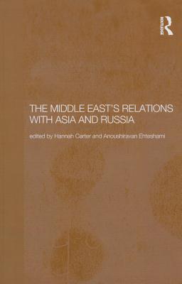 The Middle East's Relations with Asia and Russia