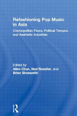 Refashioning Pop Music in Asia