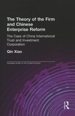 The Theory of the Firm and Chinese Enterprise Reform