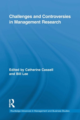 Challenges and Controversies in Management Research