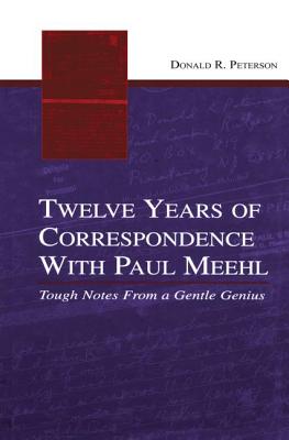 Twelve Years of Correspondence With Paul Meehl