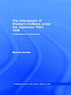 The Internment of Western Civilians under the Japanese 1941-1945