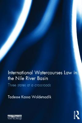 International Watercourses Law in the Nile River Basin