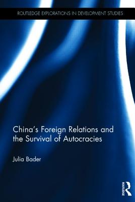 China''s Foreign Relations and the Survival of Autocracies