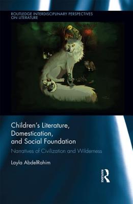 Children's Literature, Domestication, and Social Foundation