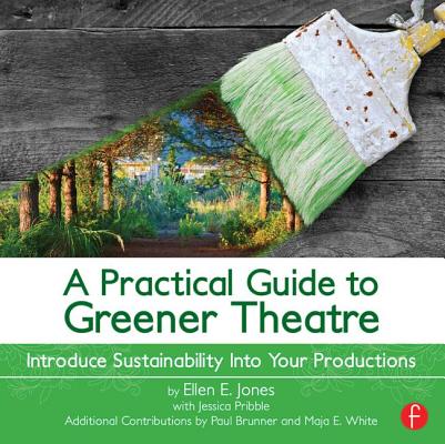 A Practical Guide to Greener Theatre