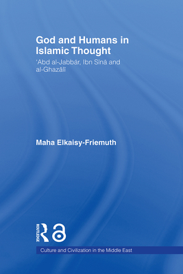 God and Humans in Islamic Thought