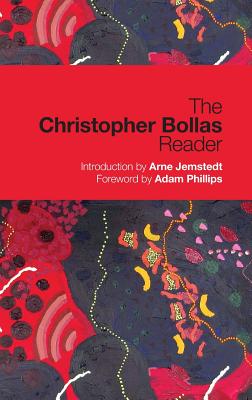 The Christopher Bollas Reader