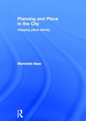 Planning and Place in the City