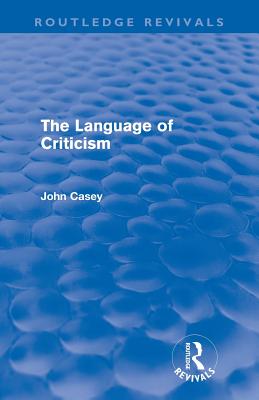 The Language of Criticism (Routledge Revivals)