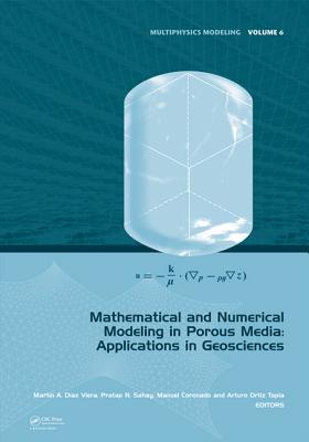 Mathematical and Numerical Modeling in Porous Media