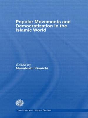 Popular Movements and Democratization in the Islamic World