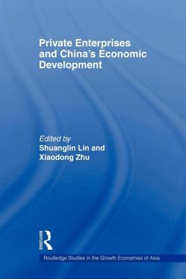 Private Enterprises and China's Economic Development