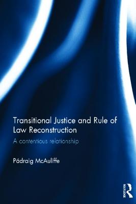 Transitional Justice and Rule of Law Reconstruction