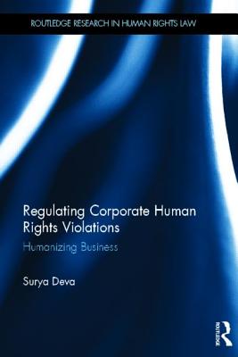 Regulating Corporate Human Rights Violations