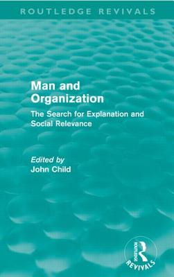 Man and Organization (Routledge Revivals)