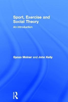 Sport, Exercise and Social Theory