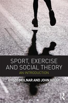 Sport, Exercise and Social Theory