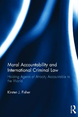 Moral Accountability and International Criminal Law