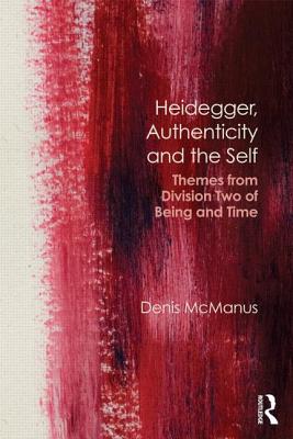 Heidegger, Authenticity and the Self