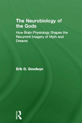 The Neurobiology of the Gods