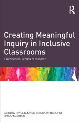 Creating Meaningful Inquiry in Inclusive Classrooms