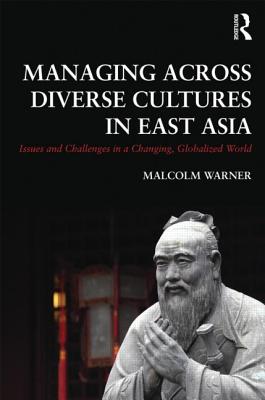 Managing Across Diverse Cultures in East Asia