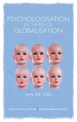 Psychologisation in Times of Globalisation