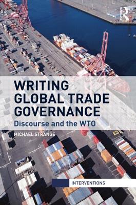 Writing Global Trade Governance