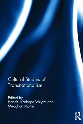 Cultural Studies of Transnationalism