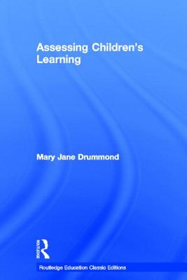 Assessing Children's Learning (Classic Edition)