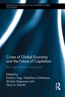 Crises of Global Economies and the Future of Capitalism