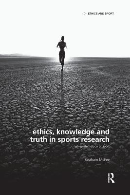 Ethics, Knowledge and Truth in Sports Research