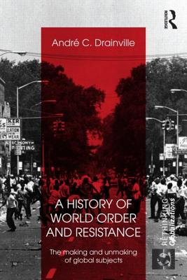 A History of World Order and Resistance