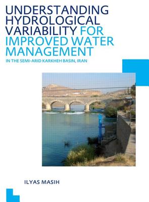 Understanding Hydrological Variability for Improved Water Management in the Semi-Arid Karkheh Basin, Iran