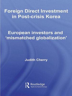 Foreign Direct Investment in Post-Crisis Korea