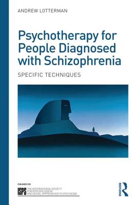 Psychotherapy for People Diagnosed with Schizophrenia