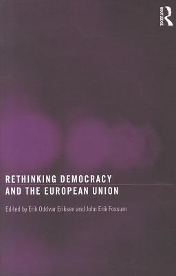 Rethinking Democracy and the European Union
