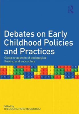 Debates on Early Childhood Policies and Practices