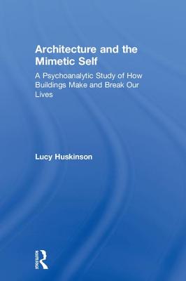 Architecture and the Mimetic Self