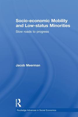 Socio-economic Mobility and Low-status Minorities